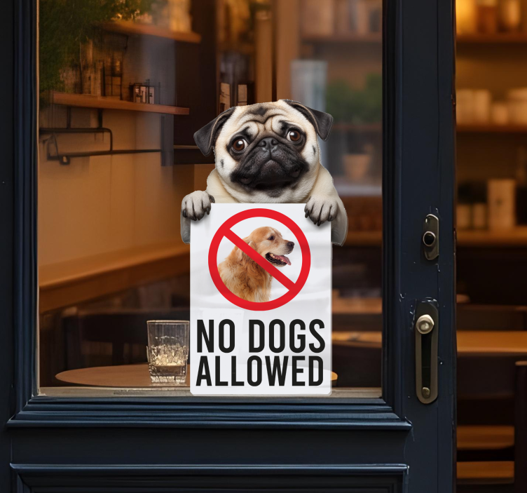 商店橱窗贴纸 no dogs allowed sign funny - TenStickers